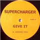 Supercharger - Give It